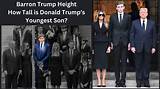 Uncovering the Height of Barron Trump, Donald Trump's Son